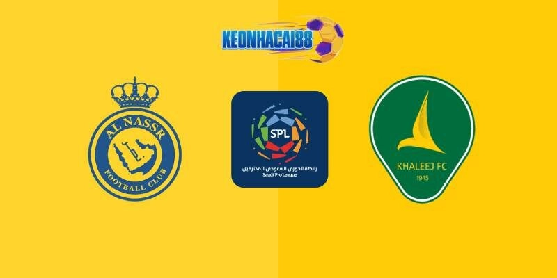 Soi kèo Al Nassr vs Al Khaleej, 23h10 ngày 21/5