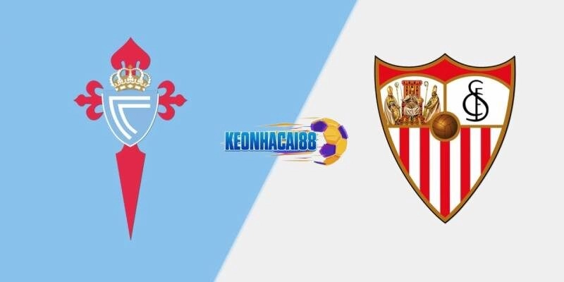 Soi kèo Celta Vigo vs Sevilla, 21h15 ngày 10/5