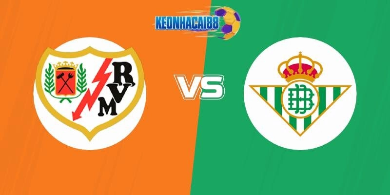 Soi kèo Vallecano vs Real Betis, 0h00 ngày 16/5